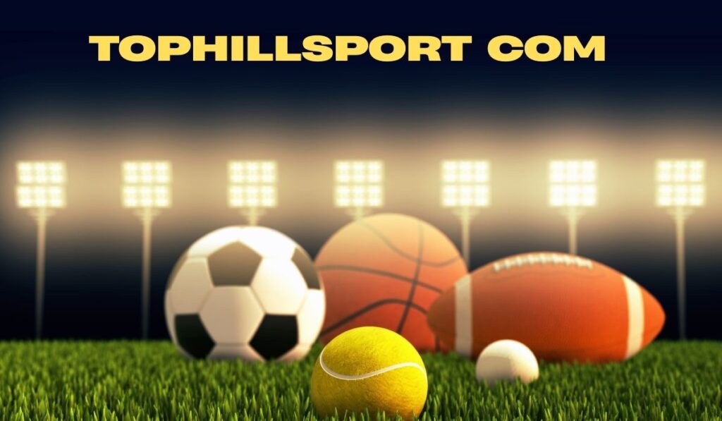 tophillsport com